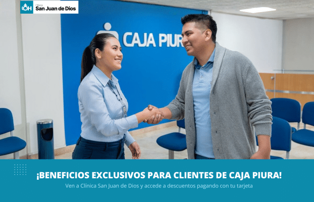 Clientes de Caja Piura acceden a beneficios exclusivos en Clínica San Juan de Dios